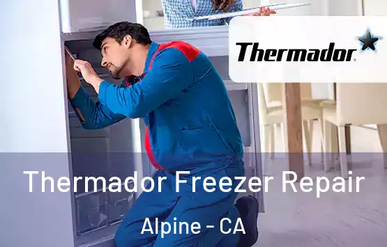  Thermador Freezer Repair Alpine - CA