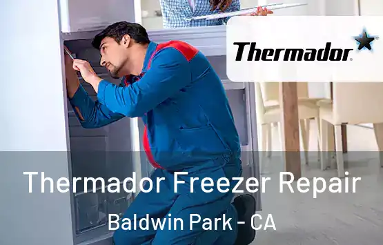  Thermador Freezer Repair Baldwin Park - CA