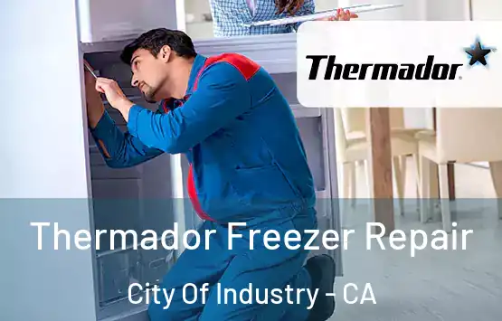  Thermador Freezer Repair City Of Industry - CA