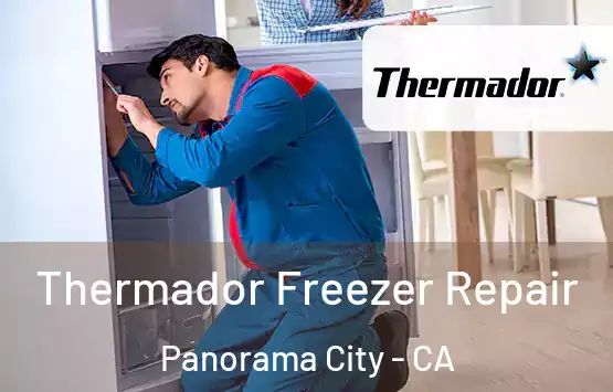  Thermador Freezer Repair Panorama City - CA