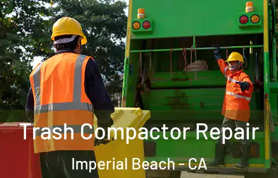  Trash Compactor Repair Imperial Beach - CA
