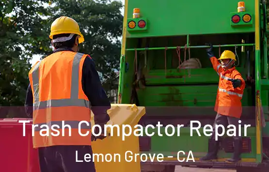  Trash Compactor Repair Lemon Grove - CA