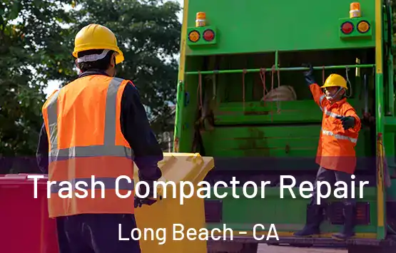  Trash Compactor Repair Long Beach - CA