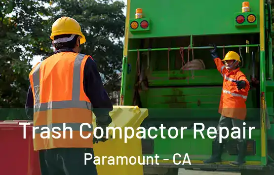  Trash Compactor Repair Paramount - CA