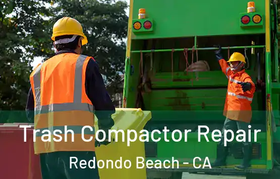  Trash Compactor Repair Redondo Beach - CA