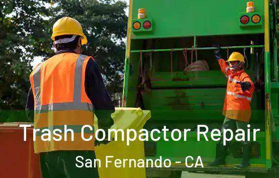  Trash Compactor Repair San Fernando - CA