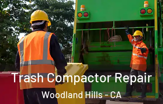  Trash Compactor Repair Woodland Hills - CA