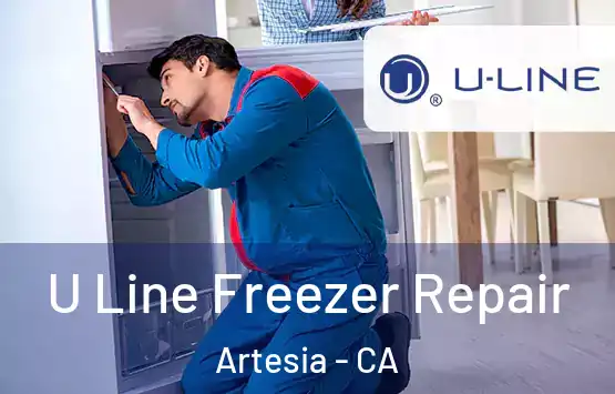  U Line Freezer Repair Artesia - CA