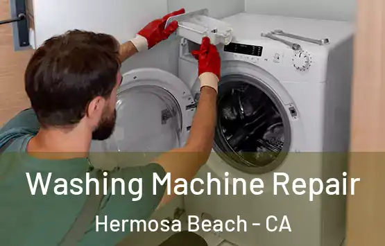  Washing Machine Repair Hermosa Beach - CA