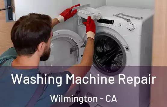  Washing Machine Repair Wilmington - CA