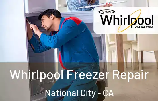 Whirlpool Freezer Repair National City - CA