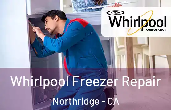  Whirlpool Freezer Repair Northridge - CA