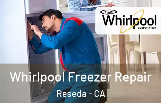  Whirlpool Freezer Repair Reseda - CA