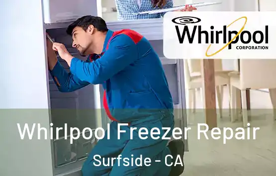  Whirlpool Freezer Repair Surfside - CA