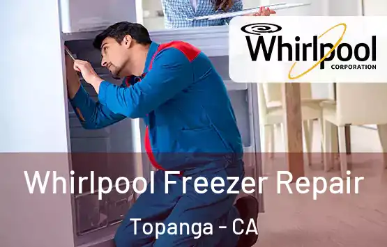  Whirlpool Freezer Repair Topanga - CA
