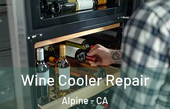  Wine Cooler Repair Alpine - CA