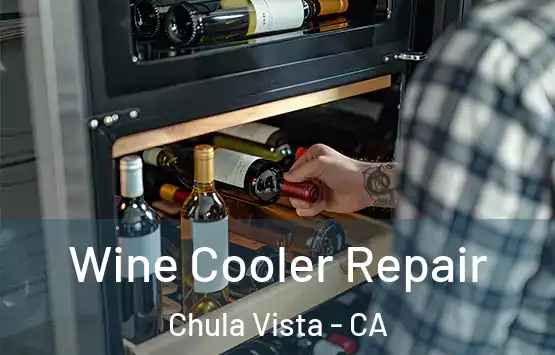  Wine Cooler Repair Chula Vista - CA