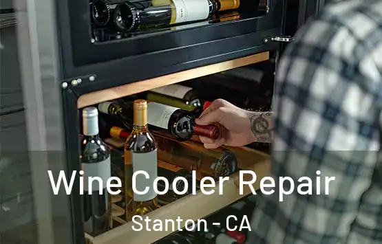  Wine Cooler Repair Stanton - CA